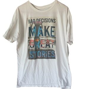 Bowery Tee Shirt Bad Decisions Make Great Stories Size XL